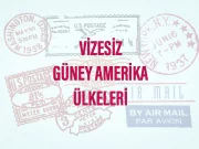 Vizesiz Güney Amerika Ülkeleri