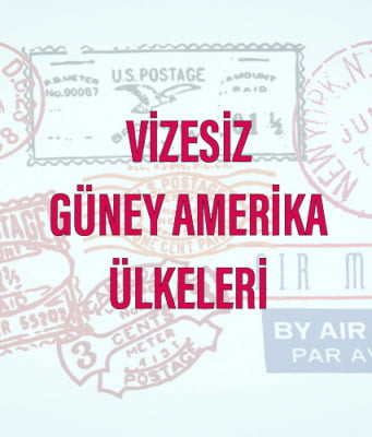 Vizesiz Güney Amerika Ülkeleri